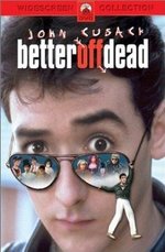 Смотреть Better Off Dead... онлайн бесплатно.