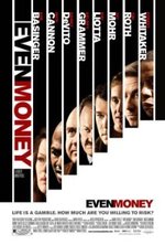 Смотреть Even Money онлайн бесплатно.