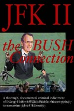 Watch JFK II: The Bush Connection online free.