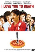 Watch I Love You to Death online free. I Love You to Death poster