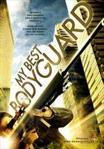Guarda online My Best Bodyguard gratuitamente. My Best Bodyguard poster