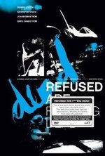 Watch Refused Are Fucking Dead online free.