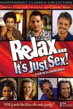 Guarda online Relax... It's Just Sex gratuitamente.