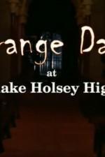 Watch Strange Days at Blake Holsey High online free.