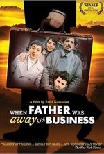 Watch When Father Was Away on Business online free.
