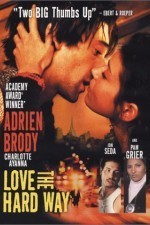 Watch Love the Hard Way online free.
