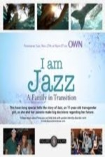Watch I Am Jazz A Family in Transition online free.