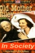 Смотреть Old Mother Riley in Society онлайн бесплатно.