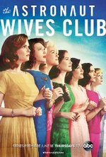 Watch The Astronaut Wives Club online free. The Astronaut Wives Club poster