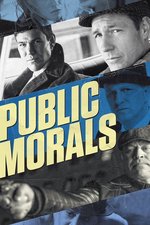 Watch Public Morals kostenlos online.