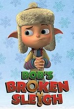 Смотреть Bob's Broken Sleigh онлайн бесплатно.