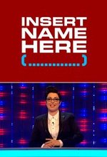 Watch Insert Name Here kostenlos online.