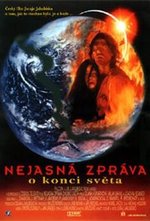 Watch NejasnÃ¡ zprÃ¡va o konci sveta kostenlos online.